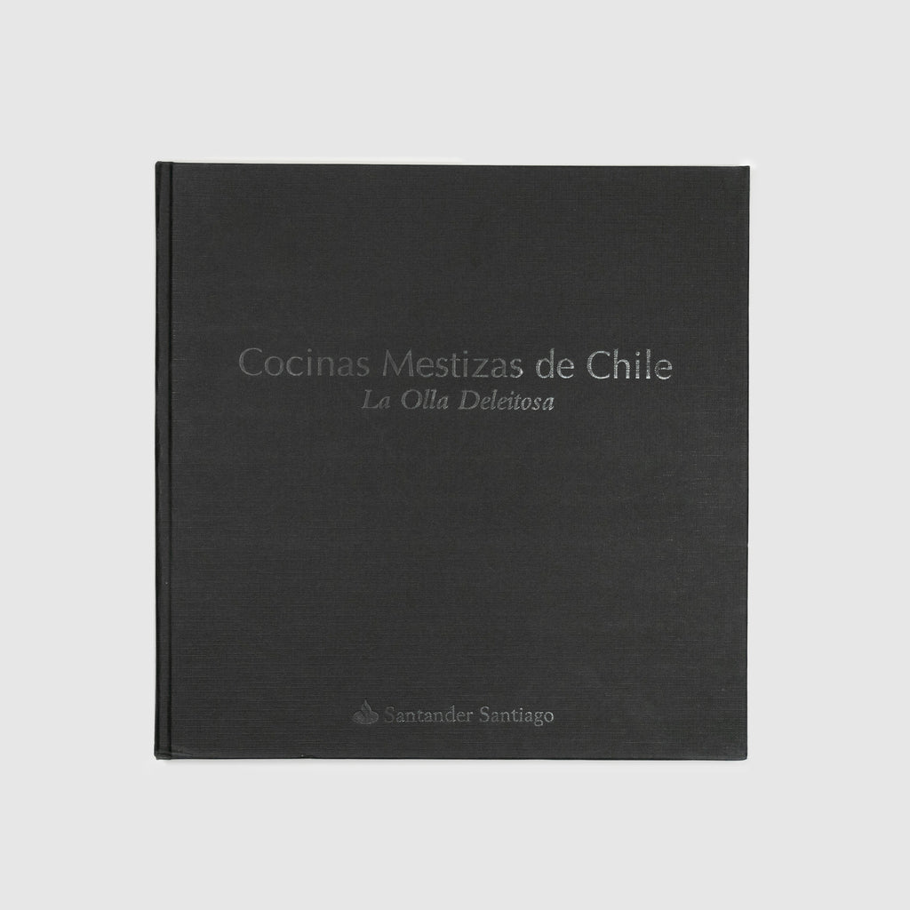 Libro Cocinas mestizas de Chile:  La olla deleitosa