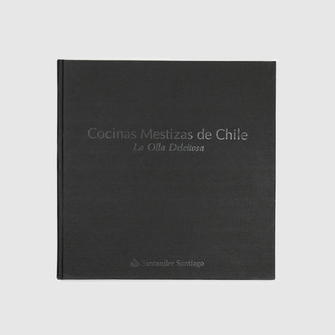 Libro Cocinas mestizas de Chile:  La olla deleitosa
