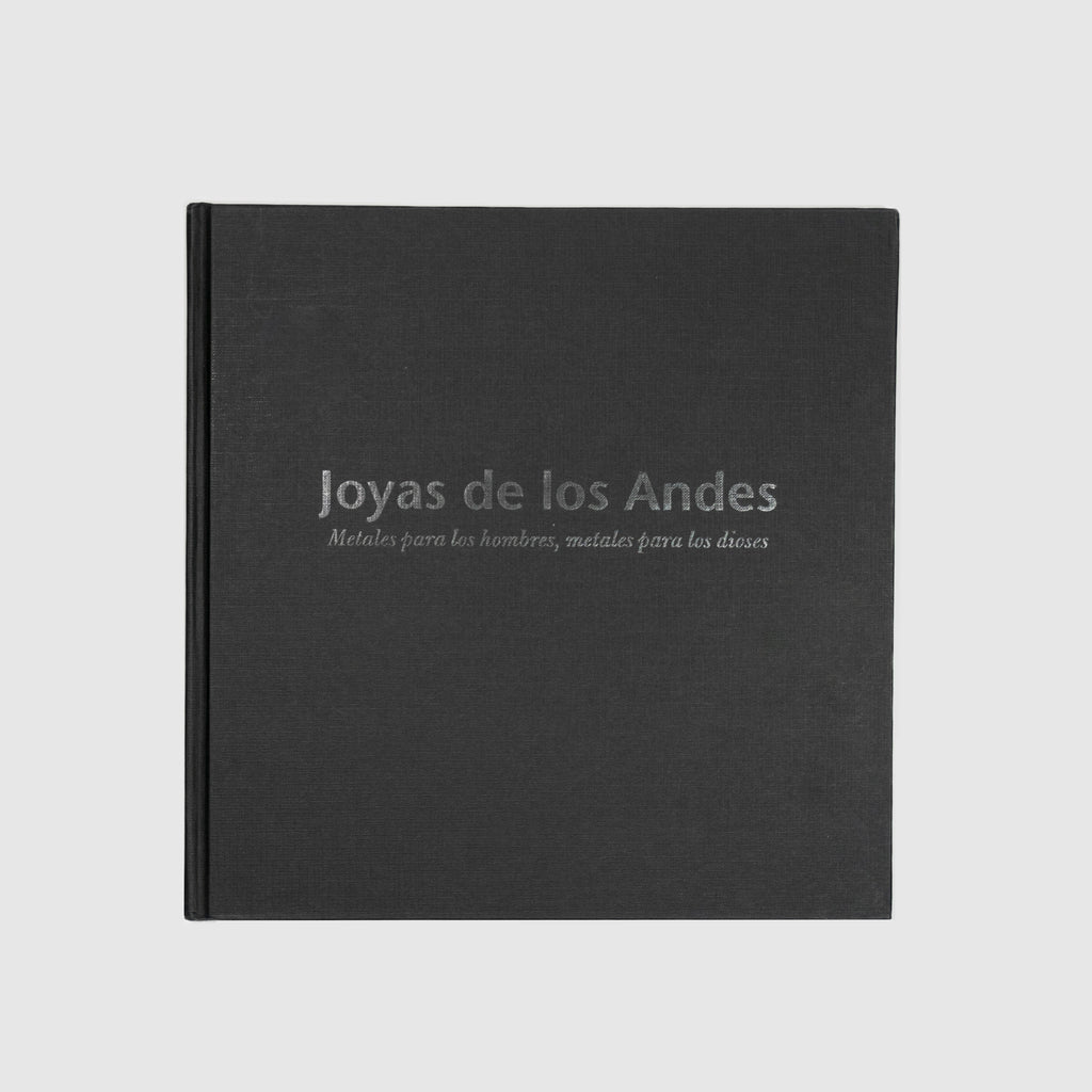 Libro Joyas de los Andes: metales para los hombres, metales para los dioses